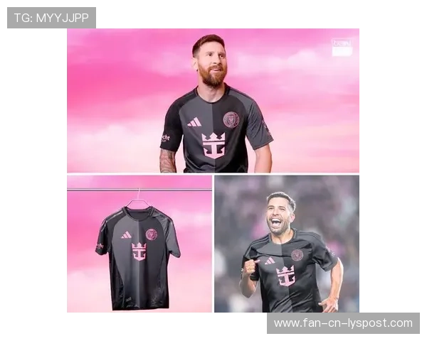 球衣发布：俱乐部新赛季球衣首发典礼与市场预期，各球队新赛季球衣